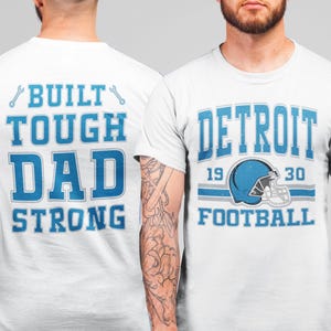 Detroit Football Dad Shirt, Built Tough Dad Strong T-Shirt, Fathers Day Gift, Cool Retro Detroit Fan Shirt, Trendy Dad Game Day Football Tee