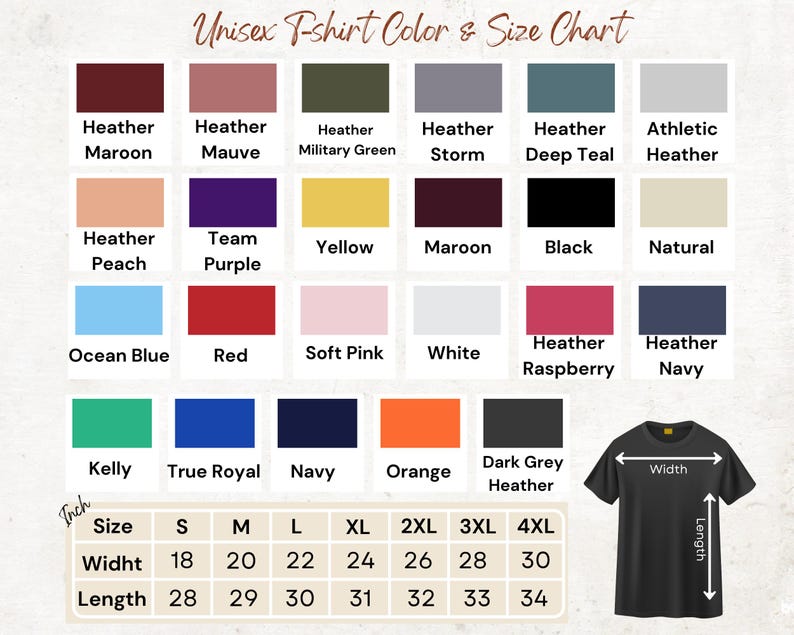 Unisex T-shirt Color And Size Chart:
S, M, L, XL, 2XL, 3XL, 4XL