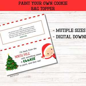 May include: Printable Christmas cookie bag topper featuring a cartoon elf with a red hat and a Christmas tree. The text reads "I'm back from the North Pole with something sweet, a cookie to paint, and then eat!"