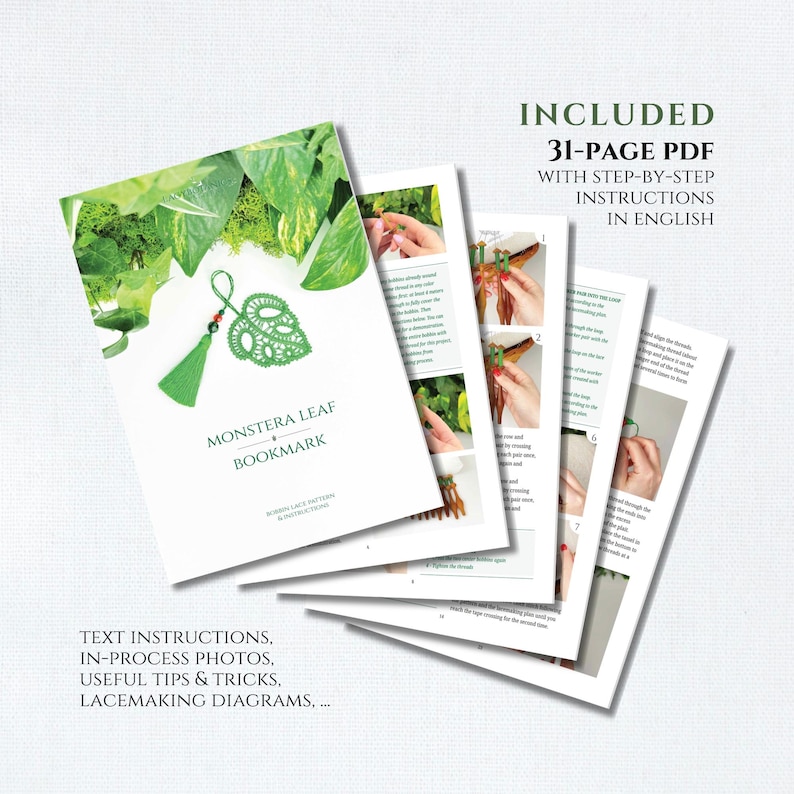 May include: A 31-page PDF instructional guide for creating a monstera leaf bookmark. The cover features a green lace monstera leaf with a tassel and the text MONSTERA LEAF BOOKMARK. The document includes step-by-step instructions, photos, and diagrams.