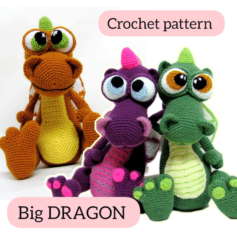 May include: Crochet pattern for a Big DRAGON. Three plush crocheted dragons in orange, purple, and green with large eyes.