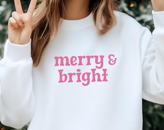 Merry & Bright Christmas Sweatshirt: Unisex Holiday Pullover, Christmas Jumper, Holiday Crewneck, Festive Sweater, Pink Christmas Shirt