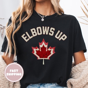 Elbows Up Canada Day T-shirt, Proud Canadian Tee, Canadian Pride Shirt, Canadian Hockey, Tarriff War Tee, Gift for Canadian, Maple Leaf Tee