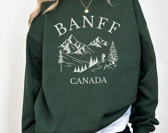 Banff Canada Women's Sweatshirt, Cozy Crewneck Jumper, Travel Apparel, Mountain Adventure Pullover, Warm Sweater, Gift for Tourist Souvenir