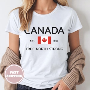 Canada Tee, Canadian Pride Shirt, Maple Leaf Women&#39;s Graphic T-Shirt, True North Strong Patriotic Apparel, Travel Souvenir, Tourist Gift