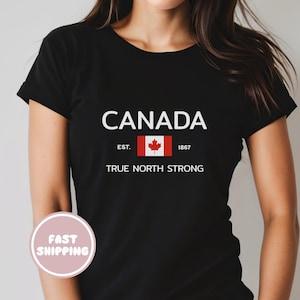 Canada Tee, Canadian Pride Shirt, Maple Leaf Women&#39;s Graphic T-Shirt, True North Strong Patriotic Apparel, Travel Souvenir, Tourist Gift
