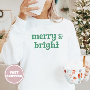 Merry and Bright Christmas Sweatshirt, Festive Holiday Crewneck Sweater, Cozy Winter Sweatshirt for Christmas Celebration, Holiday Apparel