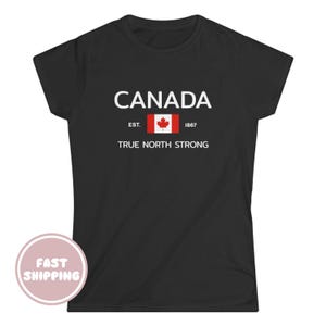 Canada Tee, Canadian Pride Shirt, Maple Leaf Women&#39;s Graphic T-Shirt, True North Strong Patriotic Apparel, Travel Souvenir, Tourist Gift