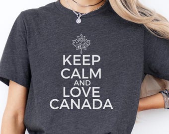Keep Calm and Love Canada T-shirt, Canada Day-T-shirt, Maple Leaf-shirt, Canadian Pride-outfit, schattig Canada-grafisch T-shirt, cadeau voor Canadezen