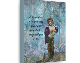 Remember Who You Are- Artwork Printed on Gallery Canvas