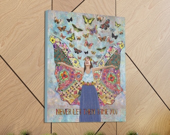 Never Let Them Tame You- Artwork Printed on Gallery Canvas