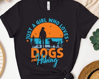 Just a girl who loves hiking t-shirt, hiking with my dog shirt, hiking t-shirt, nature dog lover gift, t-shirt for hiker, dog mom t-shirt