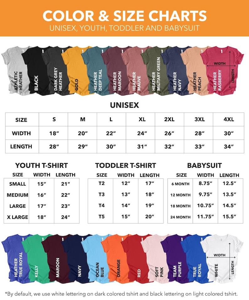 May include: A color and size chart for unisex, youth, toddler, and baby apparel. It displays rows of t-shirts in various colors with labels like Athletic Heather, Black, Gold, and Red. Tables provide width and length measurements in inches.