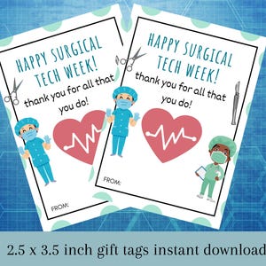 May include: Two printable gift tags with a blue and white polka dot background. The tags feature a cartoon surgical technician with a stethoscope and a heart with a heartbeat line. The text on the tags reads "Happy Surgical Tech Week! Thank you for all that you do!"