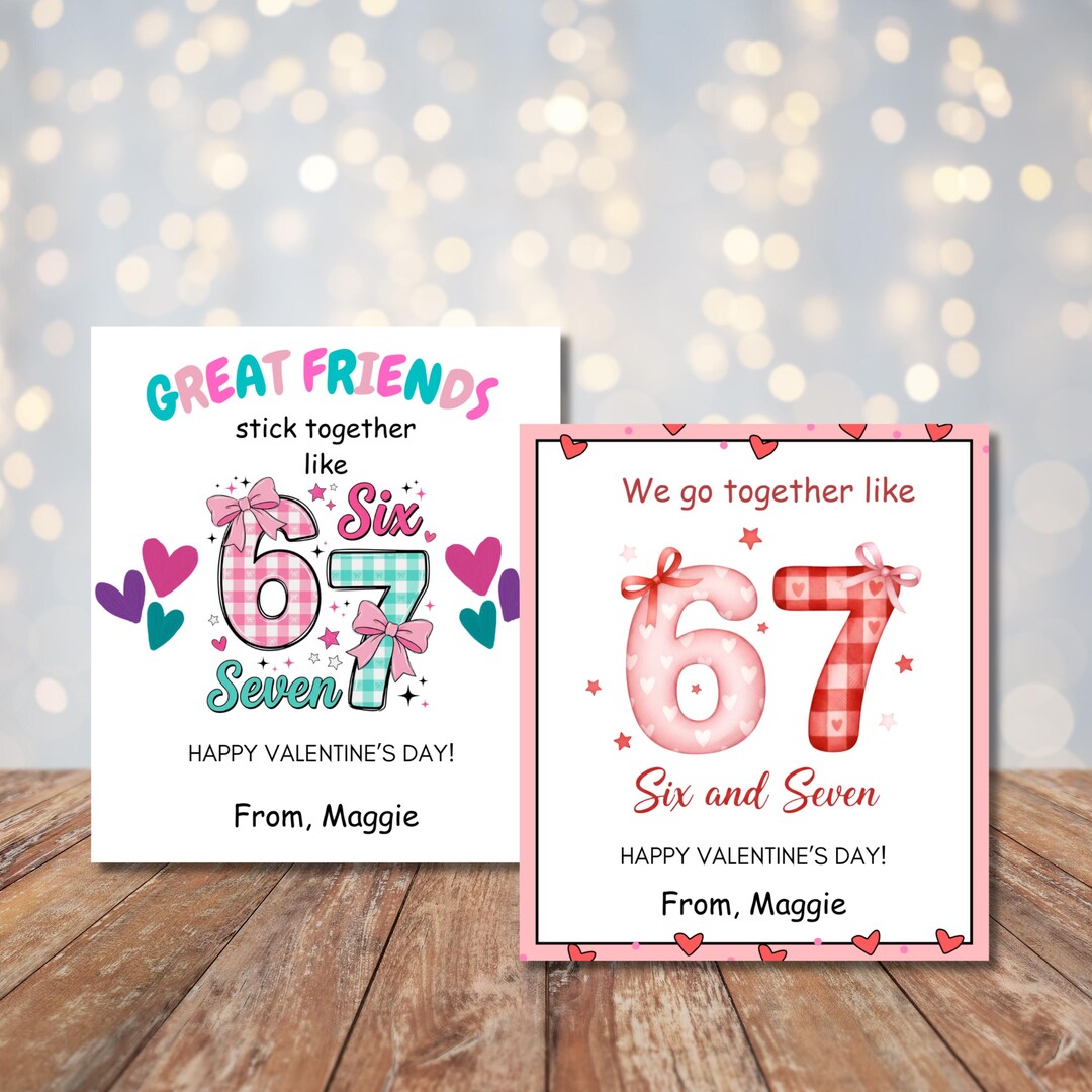 Printable 67 Valentines, Six Seven Slang Valentine, EDITABLE Classroom ...