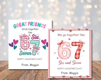Printable 67 Valentines, Six Seven Slang Valentine, EDITABLE Classroom Valentine, Funny Valentines For Kids, 67 Gift Tags