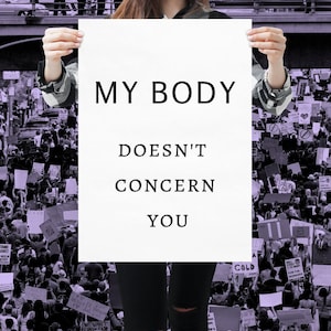 Printable Women&#39;s March Sign, Printable Protest Sign, Pro Choice Sign for Protest, Protect Roe V Wade, My Body My Choice Poster