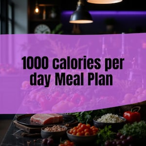 1000-Calorie Meal Plan | 7-Day Balanced Diet Guide
