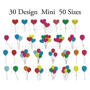 May include: An image featuring a collection of embroidered balloon designs in various colors and shapes, including hearts. The text "30 Design Mini 50 Sizes" is at the top. The balloons are arranged in clusters and as single balloons.