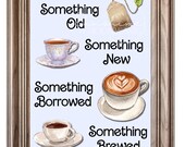 Coffee Bar/Tea Bar Wedding Printable | Digital Download | Wedding Decor | Something Old, Something New, Something Borrowed, Something Brewed