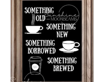 Coffee Bar/Tea Bar Wedding Printable | Digital Download | Wedding Decor | Something Old, Something New, Something Borrowed, Something Brewed