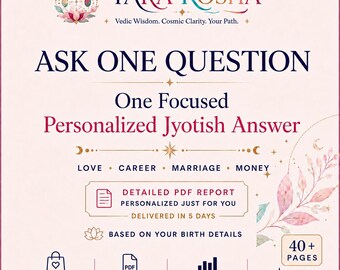Ask One Question Vedic Astrology Reading | Personalized Jyotish Answer for Love Career Marriage Money or Relocation | 40+ Page PDF