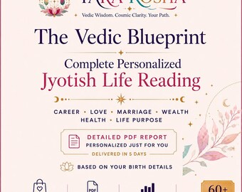 Personalized Vedic Astrology Life Blueprint | Jyotish Career, Love, Wealth (PDF Report) | 60+ Pages