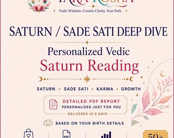 Personalized Saturn Astrology Reading | Sade Sati, Karma, Challenges, Growth & Timing Jyotish Report | 50+ Page PDF