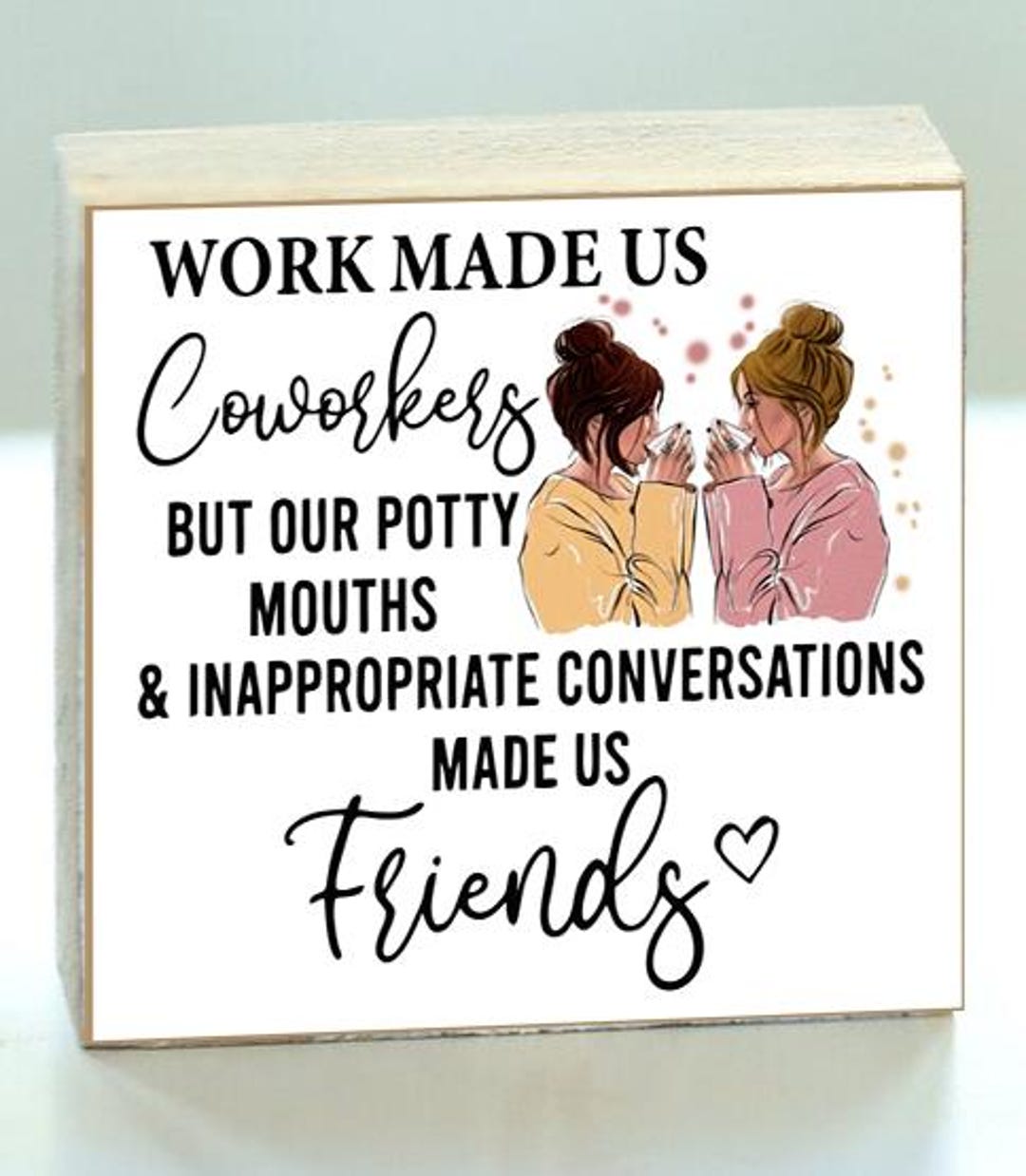 Work Made Us Coworkers ~ Block Shelf Sitter ~ BL1086 - Etsy