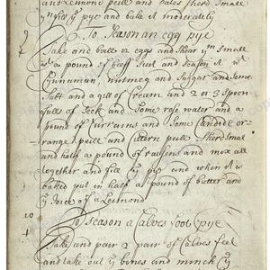 May include: Aged, handwritten recipe on parchment paper. The script is in elegant cursive, with faded ink. The page is from a cookbook, with instructions for dishes like egg pie and calf's foot pie. The paper has a vintage, antique aesthetic.
