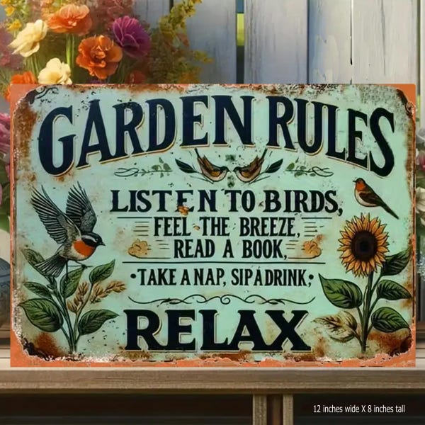Garden Rules  12x8 Metal Sign  Listen to the Birds,  Feel The Breeze, Read A Book, Take A Nap