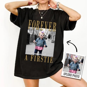 Personalised Forever A Firstie Shirt, 1st Grade Teacher Gift,  Custom Teacher Shirt, Back to school gift