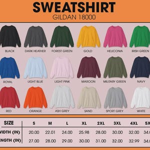 May include: A Gildan 18000 sweatshirt color chart with various colors including black, red, and orange. The chart also displays size information, with widths ranging from 20.00 inches to 34.00 inches and lengths from 27.00 inches to 34.00 inches.