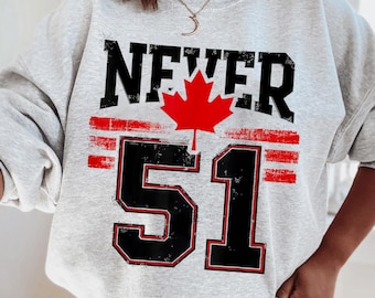 Never 51st State Canada Shirt, Canada 51st State 2025, Canada Forever 51st State Never Shirt, Canadian Pride Top, Gift for Canadians
