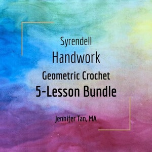 Geometric Crochet Lessons 5-Lesson Bundle Jennifer Tan image 1
