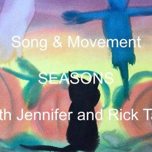 Waldorf Song & Movement Seasons Video Music Lesson 5 of 5 Jennifer/Rick Tan image 2