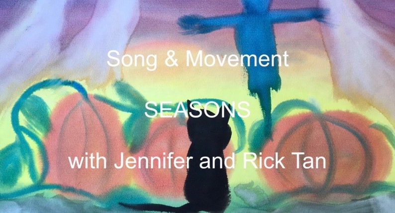 Waldorf Song & Movement Seasons Video Music Lesson 5 of 5 Jennifer/Rick Tan image 2