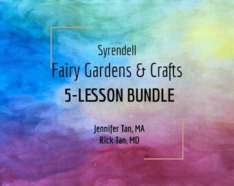 Fairy Gardens & Crafts Bundle of 5 Lessons