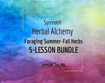 Foraging Summer/Fall Herbs Videos |  5-Lesson Bundle | Jennifer Tan