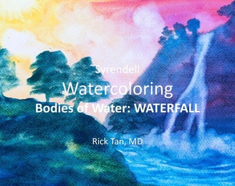 Waldorf Wet-on-Wet Watercolor Painting: Bodies of Water -- Waterfall