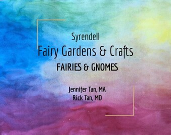 Fairy Gardens & Crafts: Fairies and Gnomes