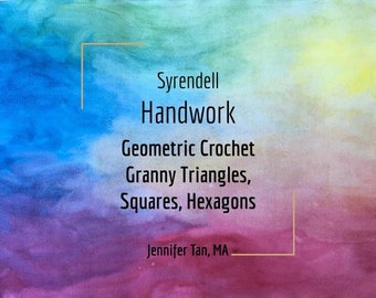 Geometric Crochet Granny Triangels, Squares & Hexagons Video | Handwork Lesson 4 of 5 | Jennifer Tan