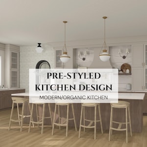 Diseño de cocina moderna/orgánica prediseñado en PDF - Servicio virtual de diseño de interiores/Plan de decoración del hogar en línea/Transformación remota de habitaciones