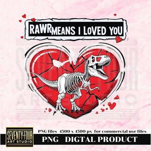 Rawr Means I Loved You Dinosaurier-Skelett-Herz PNG für DIY Kunsthandwerk und Geschenke