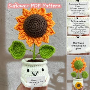 May include: Crocheted sunflower in a white pot with a happy face. The pot has a tag that says "Thank you for helping me grow". The sunflower is bright yellow and orange with green leaves. The background includes a white card with the text "Emotional Support Plant. Life can be tough sometimes, but remember so are you! Be like a sunflower bright, sunny, and optimistic. Stand tall and face the sunshine, then the shadows will always be behind you. Thank you for helping me grow."