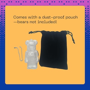 May include: A clear glass bear keychain with a silver chain and a black velvet pouch. Comes with a dust-proof pouch - bears not included!