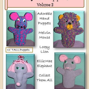May include: A promotional image for "Playful Puppets Volume 3" featuring four handmade crochet hand puppets: a mouse, a lion, an elephant, and another mouse. The puppets are approximately 11 inches tall and come in various colors. The image includes text that reads "Adorable Hand Puppets" and "Collect Them All."