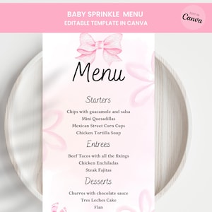 May include: A pink baby sprinkle menu template with a bow illustration. The menu includes starters, entrees, and desserts. The menu is editable in Canva.