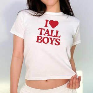 I Love Tall Boys Baby Tee | Y2K Baby Tee | Hot Girl Summer Shirt | Im Just A Girl | Vintage Graphic Tee | Croptop | Y2K Shirt | Y2K Tank Top