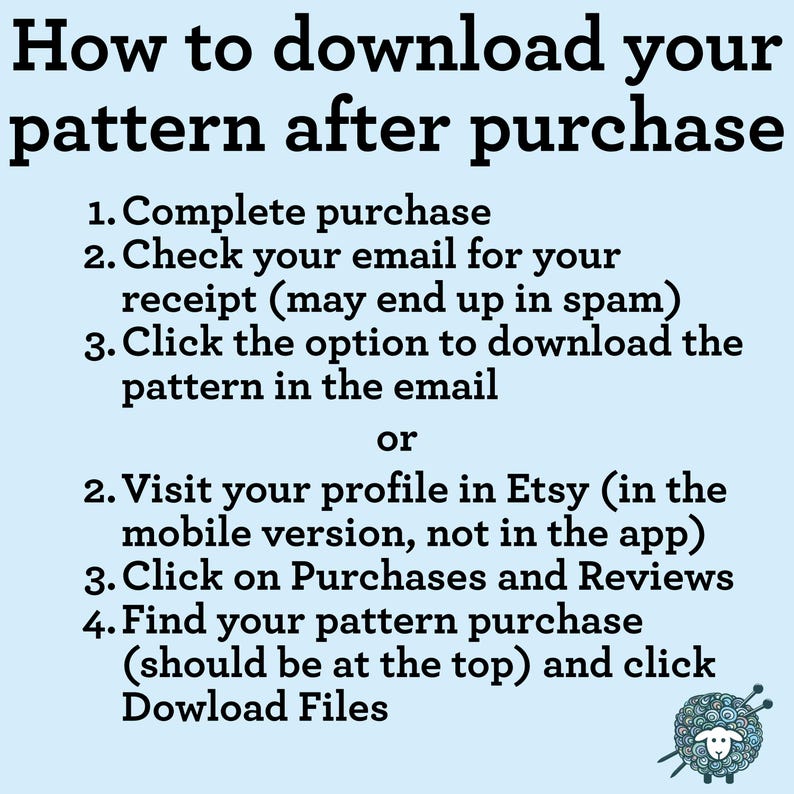 May include: A light blue informational graphic with black text titled How to download your pattern after purchase. It lists two methods: checking your email receipt or visiting your Etsy profile via a mobile browser to access Purchases and Reviews.